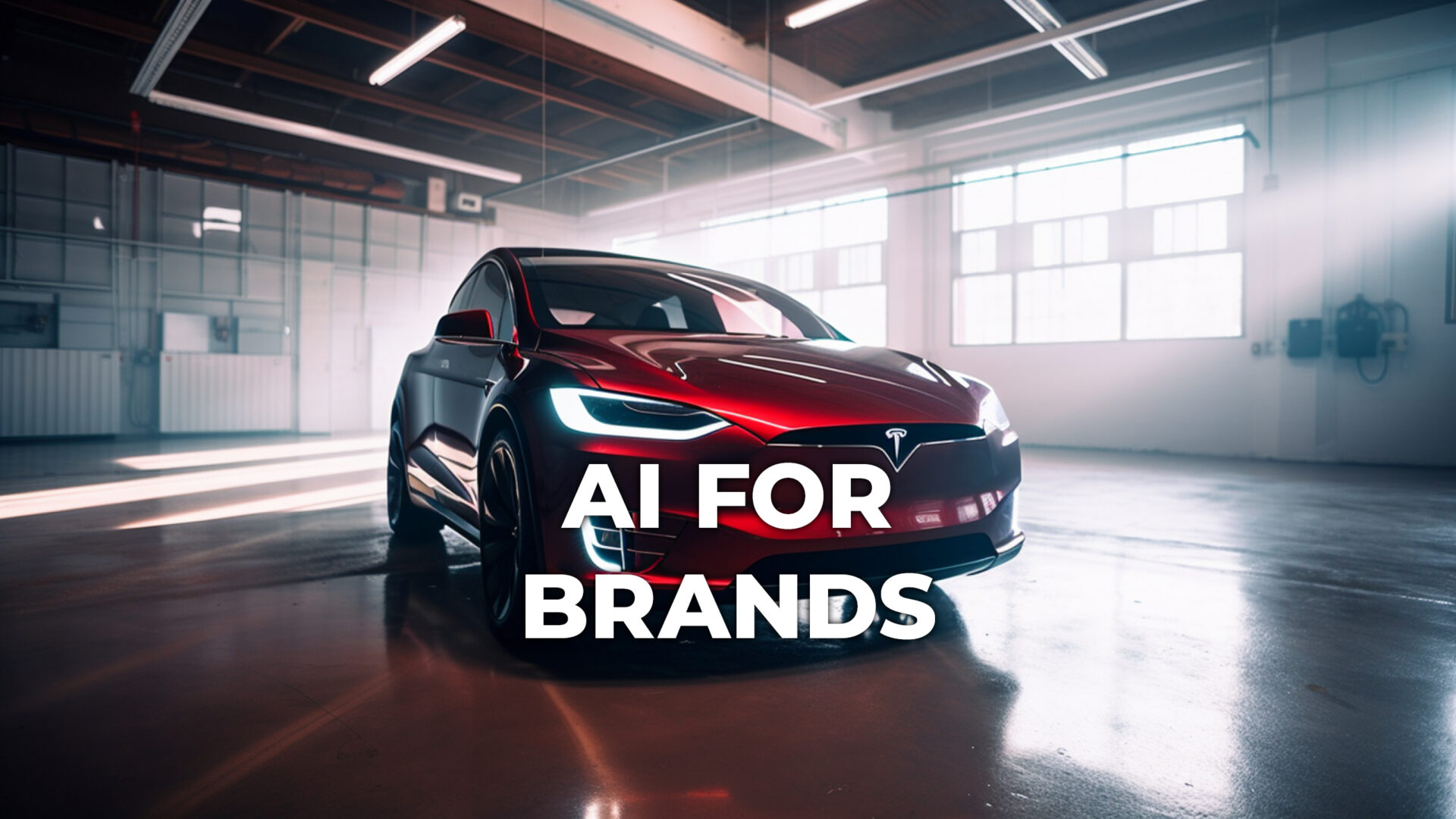 Red Tesla electric vehicle in an industrial warehouse and text saying AI FOR BRANDS