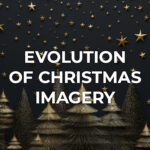 Elegant Christmas trees with golden stars on a dark background with the text 'Evolution of Christmas Imagery', merging traditional and modern festive themes.